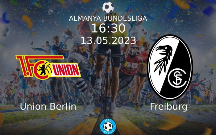 13 Mayıs 2023 Union Berlin vs Freiburg maçı Hangi Kanalda Saat Kaçta Yayınlanacak? 13 Mayıs 2023 Union Berlin vs Freiburg maçı Hangi Kanalda Saat Kaçta Yayınlanacak?
