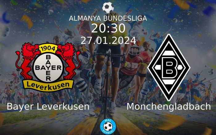 27 Ocak 2024 Bayer Leverkusen vs Monchengladbach maçı Hangi Kanalda Saat Kaçta Yayınlanacak? 27 Ocak 2024 Bayer Leverkusen vs Monchengladbach maçı Hangi Kanalda Saat Kaçta Yayınlanacak?