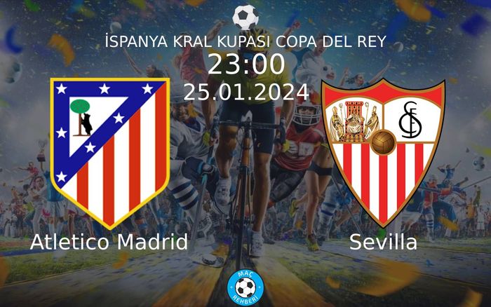 25 Ocak 2024 Atletico Madrid vs Sevilla maçı Hangi Kanalda Saat Kaçta Yayınlanacak? 25 Ocak 2024 Atletico Madrid vs Sevilla maçı Hangi Kanalda Saat Kaçta Yayınlanacak?