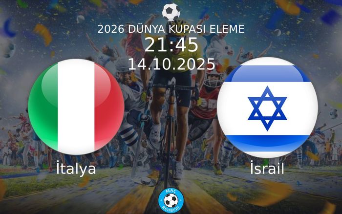 14 Ekim 2025 İtalya vs İsrail maçı Hangi Kanalda Saat Kaçta Yayınlanacak?