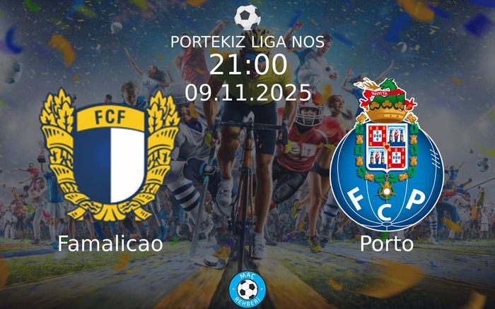 09 Kasım 2025 Famalicao vs Porto maçı Hangi Kanalda Saat Kaçta Yayınlanacak?