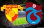 CANLI Göztepe-Trabzonspor BEIN MAÇ LİNKİ
