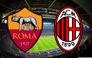 CANLI Roma-Milan S SPORT 2 MAÇ LİNKİ