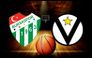 CANLI Bursaspor-Virtus Bologna S SPORT MAÇ LİNKİ